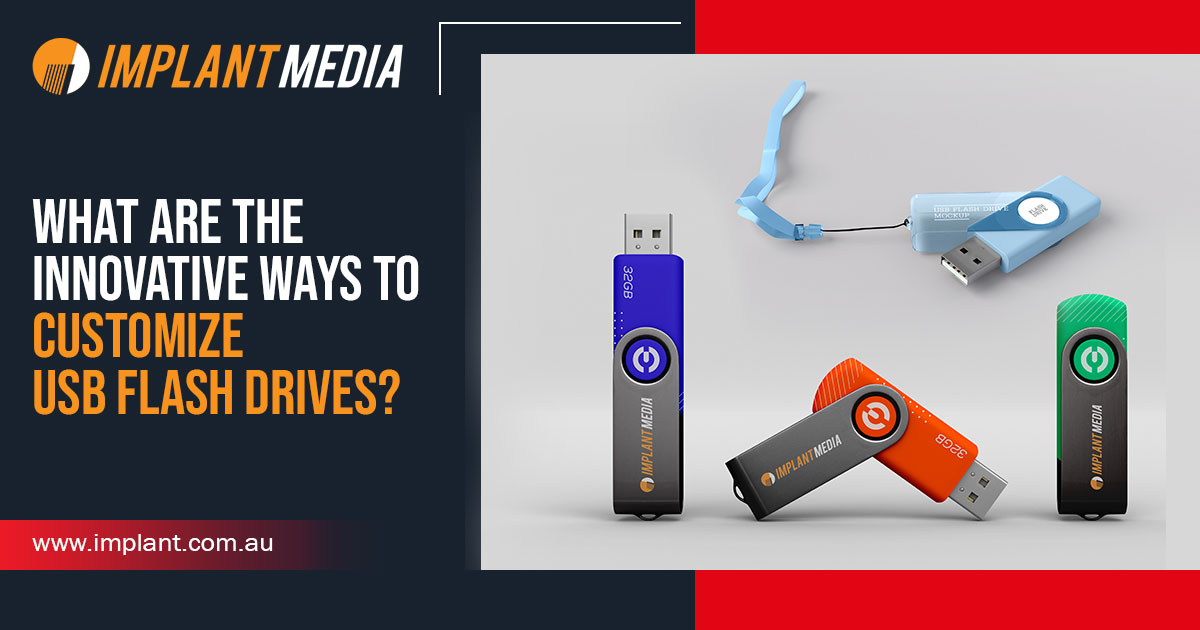 Innovative ways to customize USB Flash Drives
