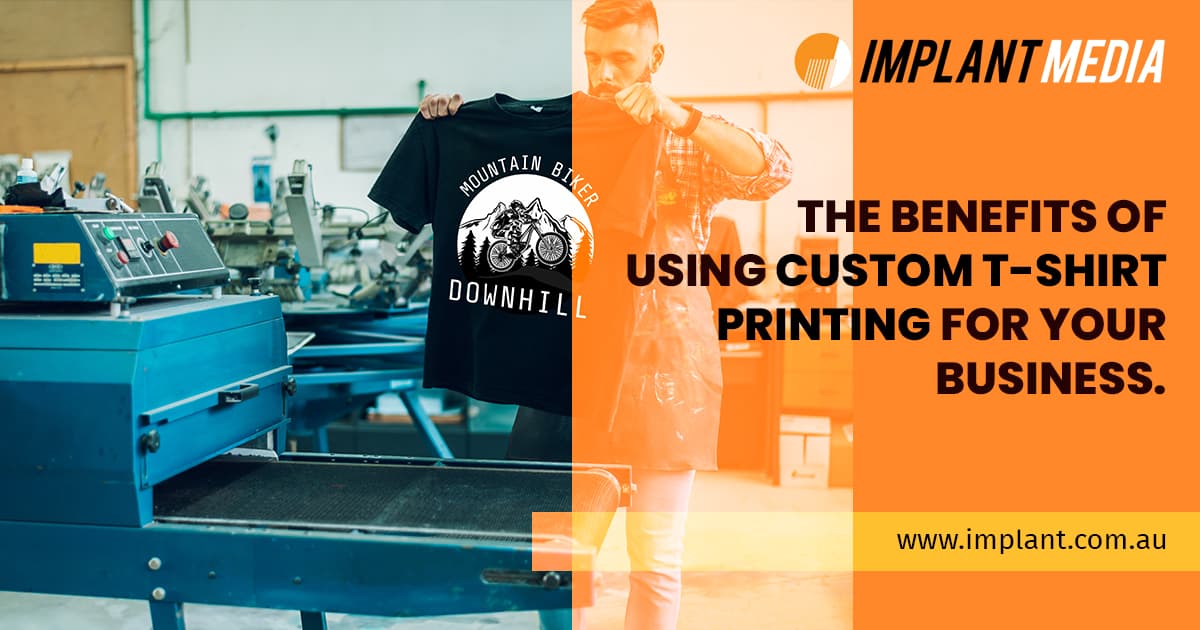 Benefits of Using CustomT-Shirt Printing for Your Business