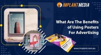 What Are the Benefits of Using Posters for Advertising?