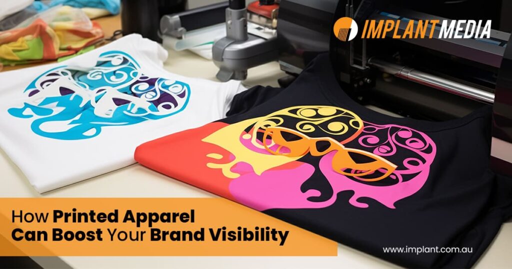 Printed Apparel Can Boost Your Brand Visibility