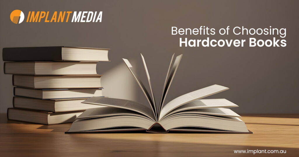 Benefits of Choosing Hardcover Books for Your Project