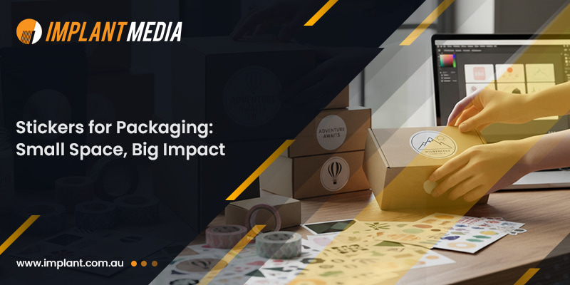 Stickers for Packaging - Small Space, Big Impact Stickers for Packaging - Small Space, Big Impact